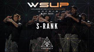 S-RANK | WSUP Dance Comp 2024 [@VIBRVNCY Front Row 4K]