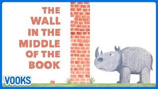 The Wall in the Middle of the Book | Read Aloud Kids Book | Vooks Narrated Storybooks