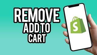 How To Remove Add To Cart Button from Shopify Store (2023)