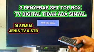 Penyebab Set Top Box Tidak Ada Sinyal Tv Digital ! INI SOLUSINYA !!