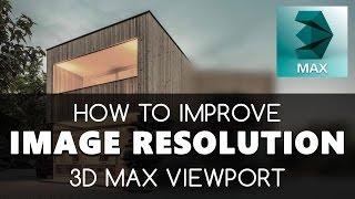 Bad Quality image in viewport 3D Max free tutorials | Learning videos | Education & training