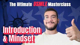The Ultimate USMLE Masterclass | الشامل في المعادلة الأمريكية | Intro & Mindset