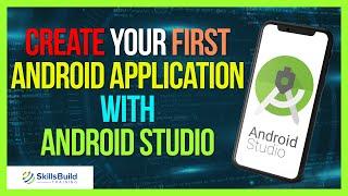  How to Create Your First Android Application with Android Studio | Tutorial for Beginners