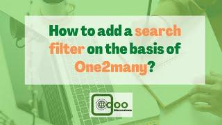 How to add a search filter on the basis of One2many | Odoo Development
