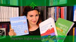 IMPARARE LINGUE STRANIERE DA AUTODIDATTA - IL MIO METODO | OUT OF BOOKS