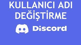 Discord Kullanıcı Adı Değiştirme Nasıl Yapılır?