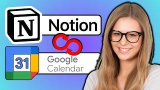 How To Sync Notion With Google Calendar (Quick Tutorial)