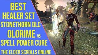 ESO Stonethorn Best Healer Set - Olorime vs Spell Power Cure