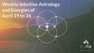 Weekly Intuitive Astrology of April 19 to 26~ Aries Solar Eclipse, Sun in Taurus, Mercury retrograde