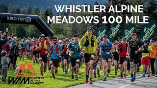 100 Miles of Whistler Alpine Meadows | The Inaugural Running