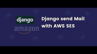 Send bulk Emails  by using aws ses with Django python