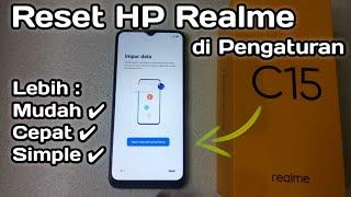 Cara Reset HP Realme C15 Lewat Pengaturan Lebih Mudah | Cara Restart Realme C15 | Mereset HP Realme