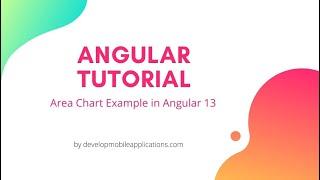 Angular 13 Area Chart Example | Develop Mobile Applications