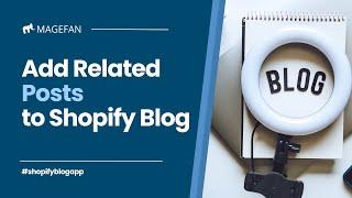 How to Add Related Posts to Blog in Shopify?