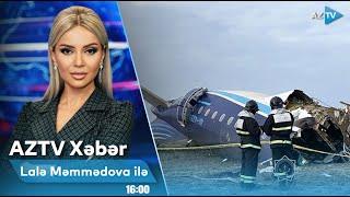 Lalə Məmmədova ilə AZTV XƏBƏR (16:00) | 25.12.2024