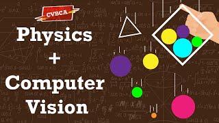 Merging Computer Vision & AI with Physics  | Pymunk | Mediapipe | OpenCV | (6/10) #CVBCA