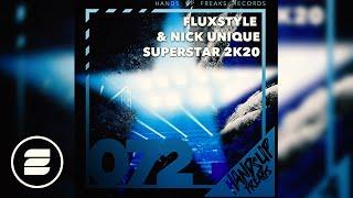 FluxStyle & Nick Unique - Superstar 2k20