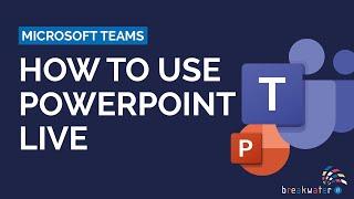 How to Use PowerPoint Live in Microsoft Teams