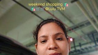 കുറേ നാളുകൾക്ക് ശേഷം lulu hyper market ിൽ പോയി ️️#weekend shopping ️@Lulu Mall TVM #