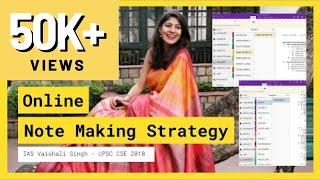 Note Making Strategy by UPSC Toppers - IAS Vaishali Singh (My Online Notes)