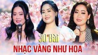 30 Bài Nhạc Vàng Của Như Hoa Được Khán Giả Yêu Cầu Nhiều Nhất - Như Hoa Nhạc Vàng Chọn Lọc Hay Nhất