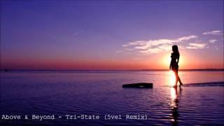 Above & Beyond - Tri-State (5vel Remix)