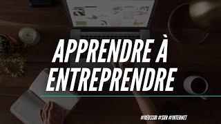 5 astuces pour apprendre à entreprendre et réussir sur Internet (quand on part de zéro)