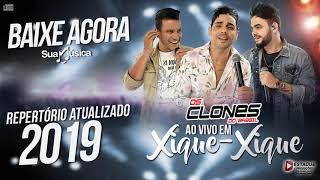 CD OS CLONES DO BRASIL 2019 - AO VIVO EM XIQUE-XIQUE