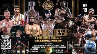 FULL FIGHT | THE WBC BIG BELT CHAMPIONSHIP GRAND FINAL ODESSA TX | FEB 19TH | BY THE BOXING SHOWCASE