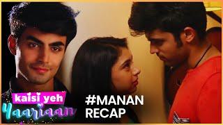 Manik ने की ज़िद्द Nandini के साथ होने की | Kaisi Yeh Yaariaan - #MaNan Recap