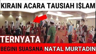 WOW!!! TERNYATA INI SUASANA NATAL MURTADIN... KOK GITU, PENISTAAN ? ATAU DOBRAKAN BARU