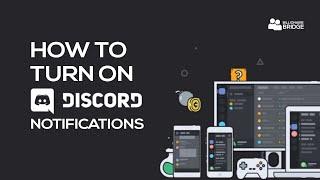 How to Turn on Discord Notifications