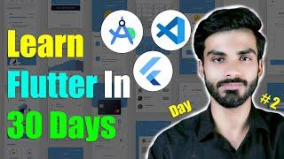 Flutter Tutorial For Beginners | Basic To Advance Flutter Course | Complete Playlist | Day 2