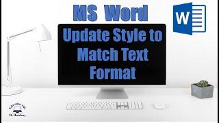 Update Existing Style to Match Text Format in MS Word