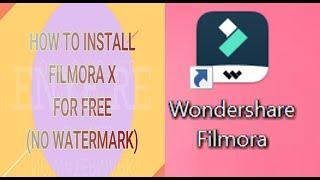 How to Download Filmora X for Free with NO Watermark