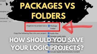 Package vs Folder - What's the Best Way to Save Your Logic Projects?