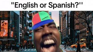 English or Spanish?