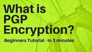 What is PGP/GPG Encryption? In 3 Minutes - PGP/GPG Tutorial for Beginners