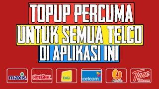 Cara Dapat Topup Free  (Maxis, Digi, Umobile, Celcom, Xox, Tunetalk, Altel)