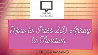 Passing 2D array to function (Without Pointers) in C programming