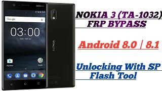 Nokia 3 Frp Bypass |Nokia TA-1032 FRP Bypass | Using By SP Flash Tools