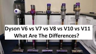 Dyson V6 vs V7 vs V8 vs V10 vs V11 Cordless Vacuum Cleaner