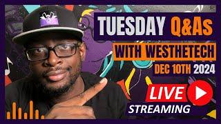 TUESDAY Q&As WITH WESTHETECH | DECEMBER 10TH 2024 | MUSIC INDUSTRY TIPS