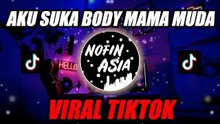 DJ Aku Suka Body Mama Muda TIKTOK VIRAL | Remix Full Bass Terbaru 2020
