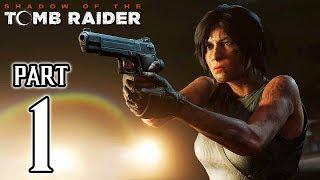 SHADOW OF THE TOMB RAIDER Walkthrough PART 1 No Commentary @ 1440p (60ᶠᵖˢ) 