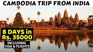 CAMBODIA TRIP FROM INDIA IN Rs. 35000 | Cambodia Visa for Indians | Explained in Detail