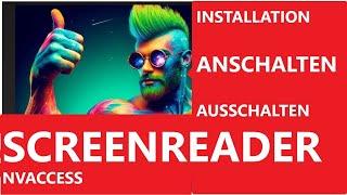 Screenreader installieren, anschalten  und ausschalten - nur wie?