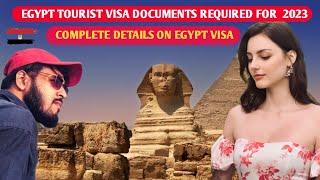EGYPT TOURIST VISA DOCUMENTS REQUIRED FOR 2023 | STEP BY STEP | VISA FEES | VALIDITY.