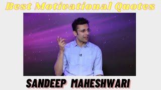 Best Motivational Quotes II Sandeep Maheshwari Sir II Quotes