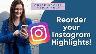 How to change the order of your Instagram Story Highlights